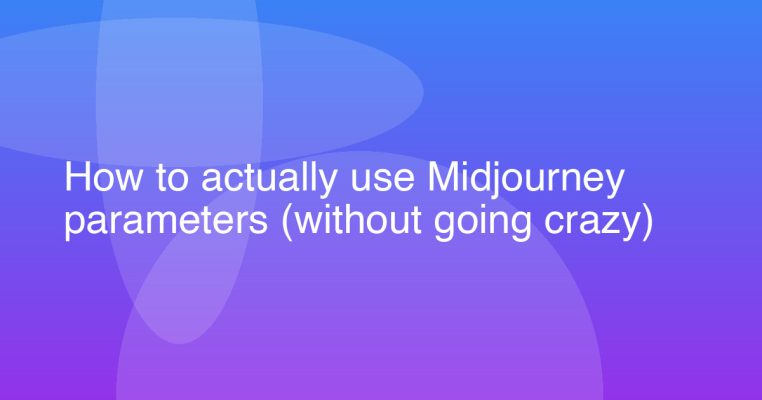 How to actually use Midjourney parameters (without going crazy)
